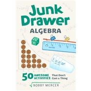 Junk Drawer Algebra 50 Awesome Activities That Don't Cost a Thing