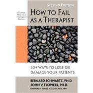 How to Fail As a Therapist