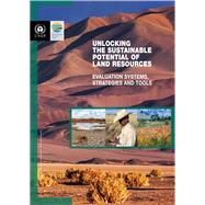 Unlocking the Sustainable Potential of Land Resources
