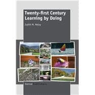 Twenty-first Century Learning by Doing