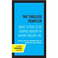 The Tireless Traveler
