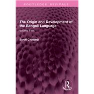 The Origin and Development of the Bengali Language