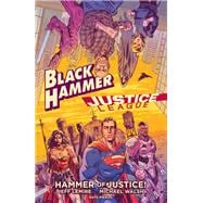 Black Hammer/Justice League: Hammer of Justice!