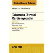 Takotsubo (Stress) Cardiomyopathy: An Issue of Heart Fakilure Clinics