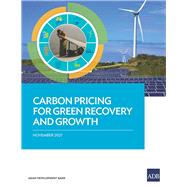 Carbon Pricing for Green Recovery and Growth