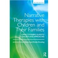 Narrative Therapies with Children and their Families: A Practitioner's Guide to Concepts and Approaches