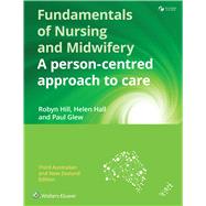 Fundamentals of Nursing and Midwifery: A Person-Centred Approach to Care