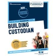 Building Custodian (C-99) Passbooks Study Guide