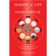 Seeking the Gift of Good Fortune