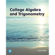 College Algebra and Trigonometry plus MyLab Math with Pearson eText -- 24-Month Access Card Package