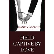 Held Captive by Love