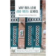 Why Kids Love (and Hate) School