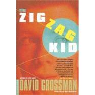The Zigzag Kid A Novel