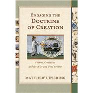 Engaging the Doctrine of Creation