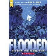 Flooded: Requiem for Johnstown (Scholastic Gold)