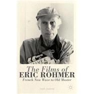 The Films of Eric Rohmer French New Wave to Old Master