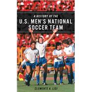 A History of the U.s. Men's National Soccer Team