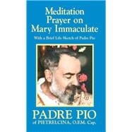 Meditation Prayer on Mary Immculate