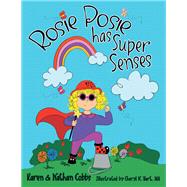 Rosie Posie Has Super Senses