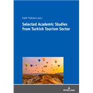 Selected Academic Studies from Turkish Tourism Sector