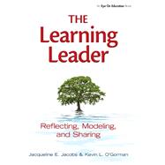 Learning Leader, The: Reflecting, Modeling, and Sharing