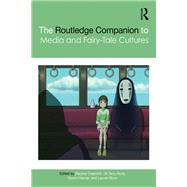 The Routledge Companion to Media and Fairy-Tale Cultures