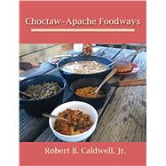 Choctaw-apache Foodways