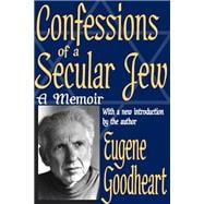 Confessions of a Secular Jew: A Memoir