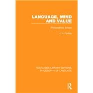 Language, Mind and Value: Philosophical Essays