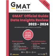 GMAT Official Guide Data Insights Review 2023-2024, Focus Edition Includes Book + Online Question Bank + Digital Flashcards + Mobile App