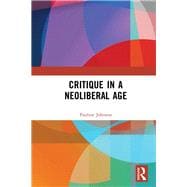 Sociology and Critique in the Neoliberal Age