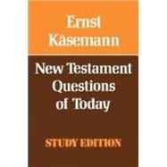 New Testament Questions of Today