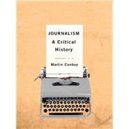 Journalism : A Critical History