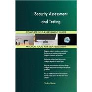 Security Assessment and Testing Complete Self-Assessment Guide