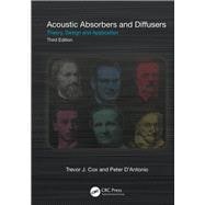 Acoustic Absorbers and Diffusers, Third Edition: Theory, Design and Application
