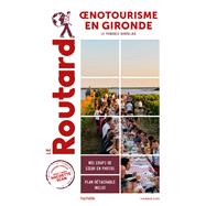 Guide du Routard oenotourisme en Gironde