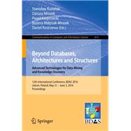 Beyond Databases, Architectures and Structures. Advanced Technologies for Data Mining and Knowledge Discovery