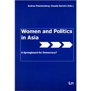 Women and Politics in Asia A Springboard for Democracy?