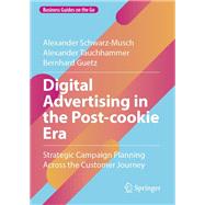 Digital Advertising in the Post-cookie Era