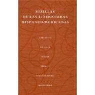 Huellas De LA Literaturas Hispanoamericanas