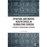 Spiritual and Mental Health Crisis in Globalizing Senegal