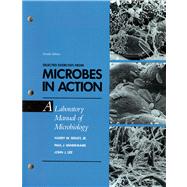 Microbes in Action : A Laboratory Manual of Microbiology