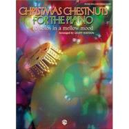 Christmas Chestnuts for the Piano: 10 Solos in a Mellow Mood