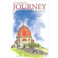 Unfinished Journey: The Church 40 Years After Vatican 2 Essays for John Wilkins