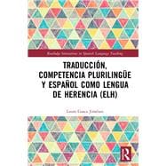 Traducción, competencia plurilingüe y español como lengua de herencia (ELH),9781000511000