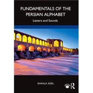 Fundamentals of the Persian Alphabet Letters and Sounds