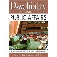Psychiatry and Public Affairs: Group for the Advancement of Psychiatry