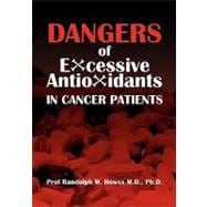 Dangers of Excessive Antioxidants in Cancer Patients