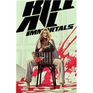 Kill All Immortals
