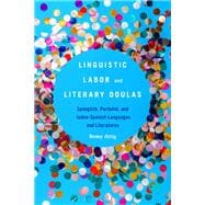 Linguistic Labor and Literary Doulas